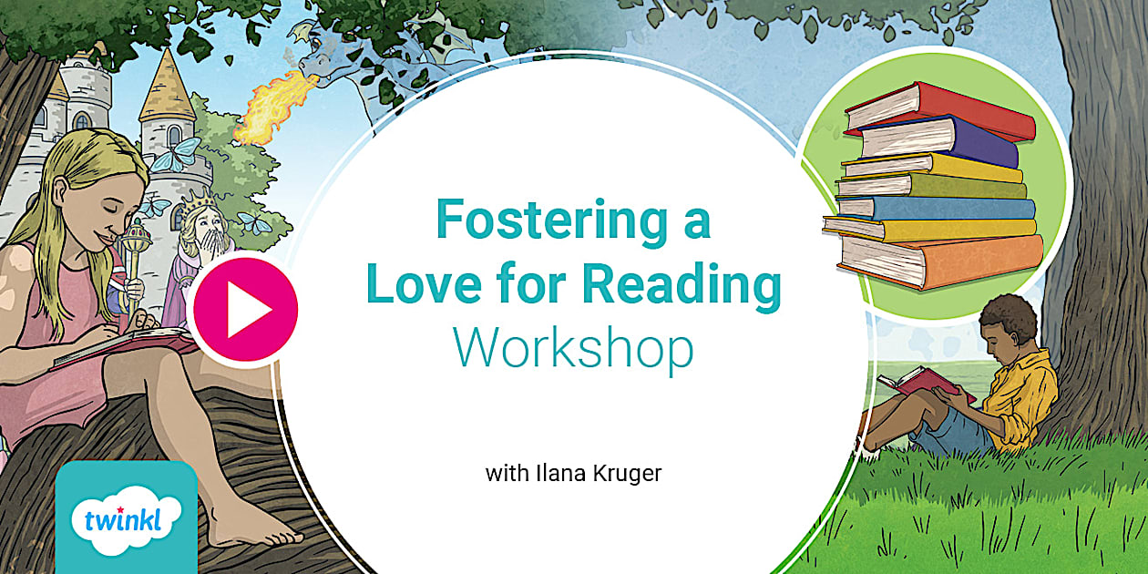Training Video - Fostering a Love for Reading Workshop