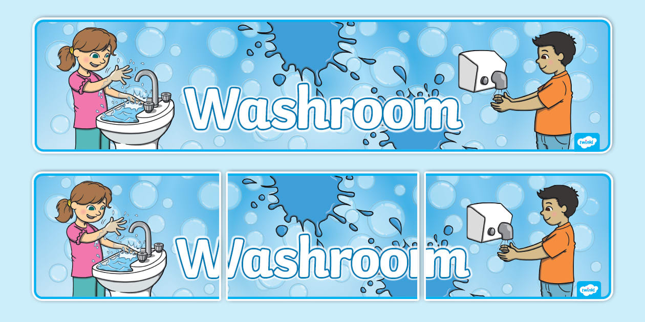Washroom Display Banner (Teacher-Made) - Twinkl