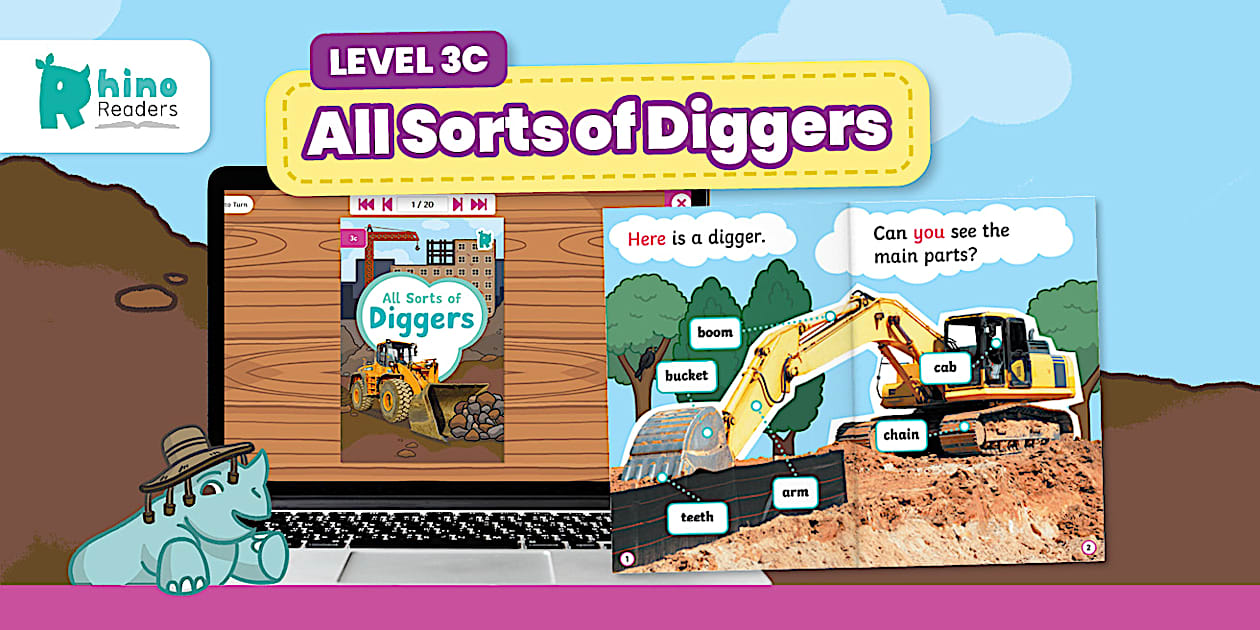 Level 3c Decodable Readers: All Sorts of Diggers