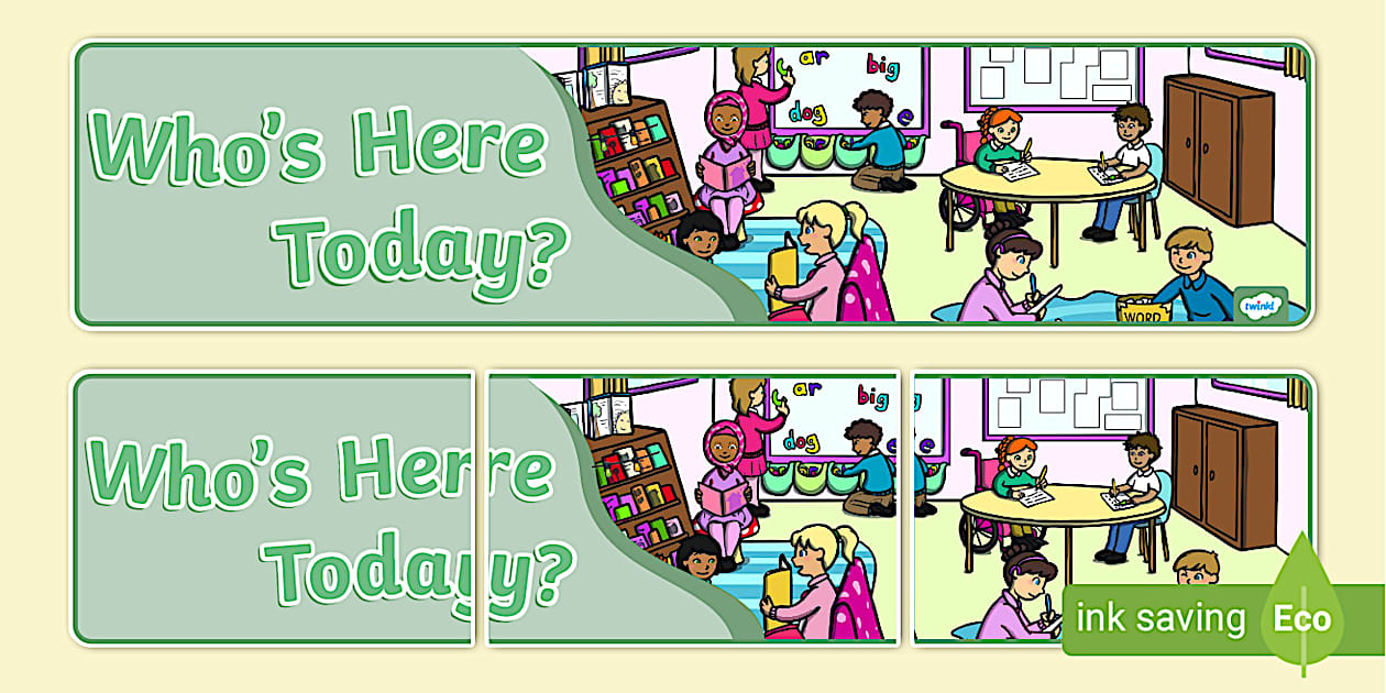 Who's Here Today? Display Banner (teacher made) Twinkl