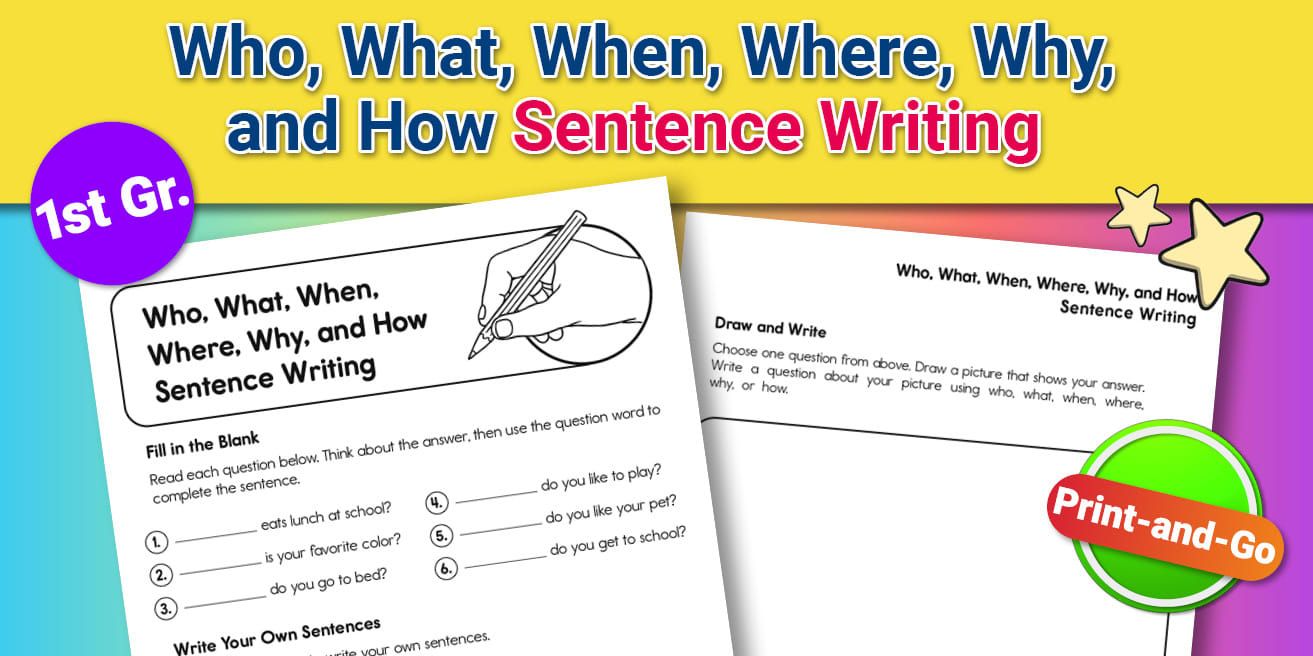 First Grade Who, What, When, Where, Why, and How Sentence Writing ...
