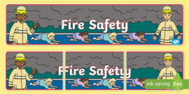 Fire Safety Banner (Teacher-Made) - Twinkl