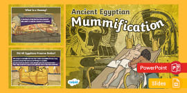 Mummification KS2 - Ancient Egyptian Mummies Lesson Pack