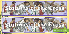 Stations of the Cross Display Posters (teacher made)