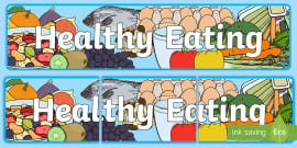 Healthy Eating and Nutrition Display Pack (teacher made)