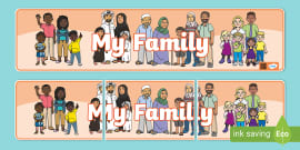 👉 My Family Banner | Family Display | Twinkl - Twinkl