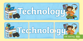 Technology Display Banner, Technology Title (teacher made)