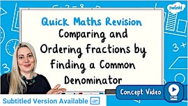 👉 Compare and Order Fractions | KS2 Maths Concept Video