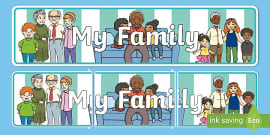 👉 My Family Banner | Family Display | Twinkl - Twinkl