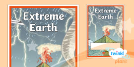 Extreme Earth Large Poster (teacher made) - Twinkl