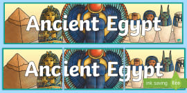 Ancient Egypt Display Pack - Display Materials - KS2 History