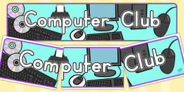 FREE! - Computer Club Display Banner (teacher made)