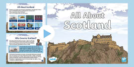 Let's Learn About Scotland PowerPoint (Teacher-Made)