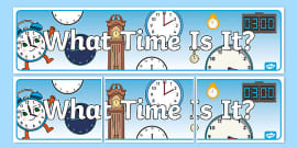 Time Display Banner | Time Classroom Display (teacher made)