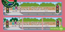 Crossing the Road Safely Display Poster (Teacher-Made)