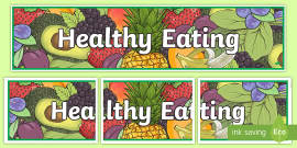 👉 Healthy Eating Foundation Stage Display Banner - Twinkl