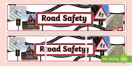 Road Safety Display Borders (teacher made) - Twinkl