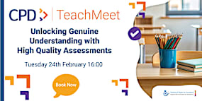 Unlocking Genuine Understanding with High Quality Assessments