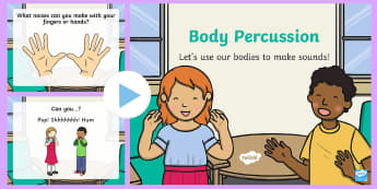 Body Percussion PowerPoint - music, sounds, percussion, myself, body, clap, click, stomp, stamp, making sounds. 