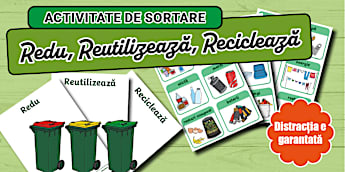 Redu. Reutilizează. Reciclează – Joc de sortare