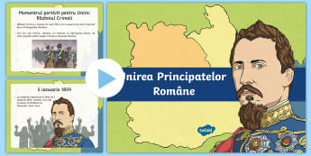 Unirea Principatelor - Prezentare PowerPoint | Twinkl