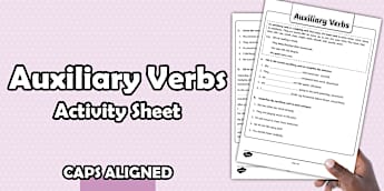 Word Skills– Auxiliary Verbs – Activity Sheet (CAPS Aligned)