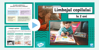 Limbajul copilului la 2 ani – PowerPoint informativ