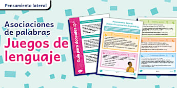 Juego de lenguaje: Asociaciones de palabras - Pensamiento lateral