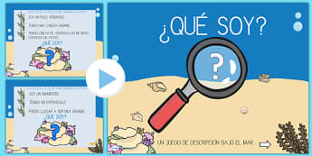 Bajo el mar ¿Qué soy? Presentación