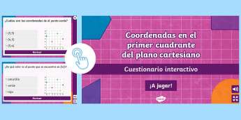 Cuestionario interactivo: Coordenadas en el primer cuadrante