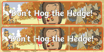 Don T Hog The Hedge Original Children S Story Year 1 2 Ks1