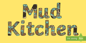 Mud Kitchen Area Display Lettering