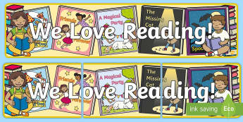 We Love Reading Display Banner, reading, literacy, fun, kids, free