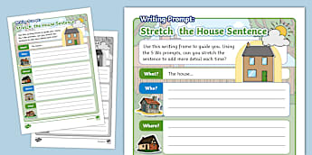 Writing Prompt: Stretch the House Sentence
