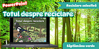 Totul despre reciclare - informații pentru copii - Twinkl