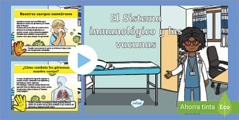 PowerPoint: El sistema inmunológico y las vacunas