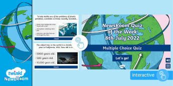 NewsRoom Interactive Weekly Quiz - 8th July 2022