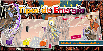 Actividad Interactiva para Clasificar: Tipos de Energía