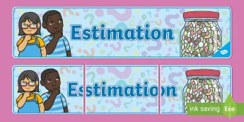 Math Display Pack Estimation Activities | twinkl.co.uk