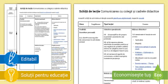 Comunicarea cu colegii și cadrele didactice Schiță de lecție