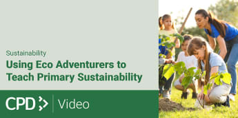 Sustainability CPD | Twinkl CPD | Twinkl Resources - Twinkl