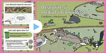 Coțofana colecționară: Deșeurile și mediul - PowerPoint