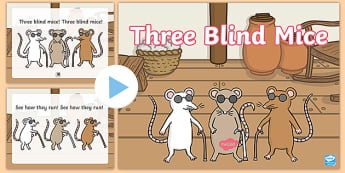 Three Blind Mice Nursery Rhyme PowerPoint - rhymes, songs, music