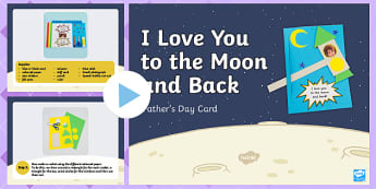 I Love You To The Moon And Back Father S Day Card Craft Instructions