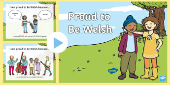 Proud to Be Welsh PowerPoint - saint davids day, st davids day, famous welsh people, welsh talent,Welsh