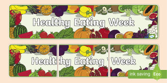 Display - Healthy Eating Week - Events - KS1 - Twinkl