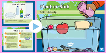 Float or SInk? PowerPoint - Make a splash!, STEM, KS1, Science, Experiment, float, sink.