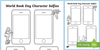 World Book Day Character Selfies Worksheet / Worksheet - Requests KS1, selfie, wbd, books, event, year 1, y1, year 2, y2, phone, mobile, technology