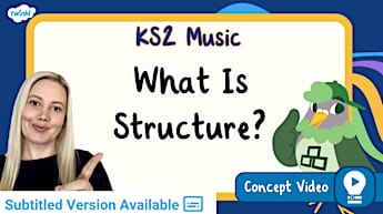 What Is Structure? | KS2 Music Concept Video
