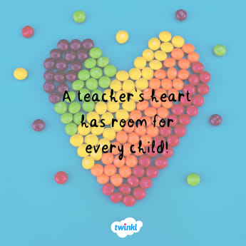 1. A teacher's heart has room for every